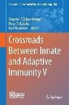 Crossroads Between Innate and Adaptive Immunity V