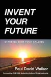 Invent Your Future