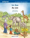 Im Zoo. Kinderbuch Deutsch-Französisch