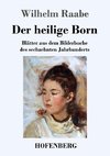 Der heilige Born