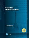 Candidate Multilinear Maps