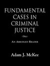 Fundamental Cases in Criminal Justice