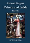 Tristan und Isolde