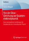 Von der Dirac-Gleichung zur Quantenelektrodynamik