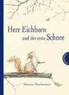 Herr Eichhorn und der erste Schnee