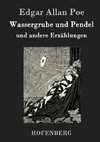 Wassergrube und Pendel