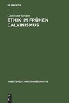 Ethik im frühen Calvinismus