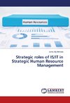 Strategic roles of IS/IT in Strategic Human Resource Management