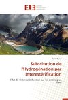 Substitution de l'Hydrogénation par Interestérification