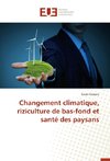 Changement climatique, riziculture de bas-fond et santé des paysans