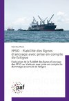 FPSO - Fiabilité des lignes d'ancrage avec prise en compte de fatigue