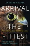 Arrival of the Fittest - Wie das Neue in die Welt kommt