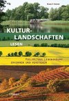 Kulturlandschaften lesen