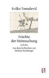 Früchte der Heimsuchung