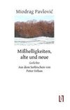 Mißhelligkeiten, alte und neue