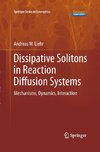 Dissipative Solitons in Reaction Diffusion Systems