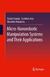 Micro-Nanorobotic Manipulation Systems and Their Applications