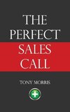 The Perfect Sales Call