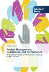 Project Management, Leadership, and Performance