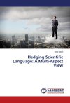 Hedging Scientific Language: A Multi-Aspect View