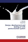 Design, development and testing of milk pasteurization system