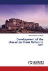 Development of the characters from Fiction to Film