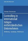 Controlling in international tätigen mittelständischen Unternehmen