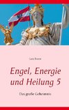 Engel, Energie und Heilung 5