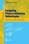 Designing Privacy Enhancing Technologies