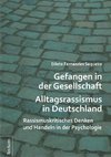 Gefangen in der Gesellschaft - Alltagsrassismus in Deutschland