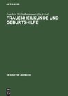 Frauenheilkunde und Geburtshilfe