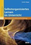 Selbstorganisiertes Lernen im Unterricht