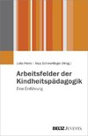 Arbeitsfelder der Kindheitspädagogik