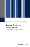 Soziale Arbeit im Jugendarrest