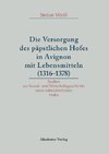 Versorgung des päpstlichen Hofes in Avignon mit Lebensmitteln (1316-1378)