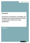 Interaktion und Identität. Darstellung und Vergleich der Sozialisationstheorien nach George Herbert Mead und Lothar Krappmann