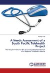 A Needs Assessment of a South Pacific Telehealth Project