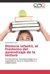 Dislexia infantil, el trastorno del aprendizaje de la lectura