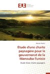 Etude d'une charte paysagère pour le gouvernorat de la Manouba-Tunisie