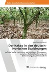 Der Kakao in den deutsch-ivorischen Beziehungen