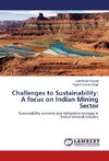 Challenges to Sustainability: A focus on Indian Mining Sector