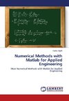 Numerical Methods with Matlab for Applied Engineering