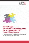 Estrategias comunicacionales para la divulgación de investigaciones