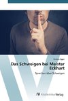 Das Schweigen bei Meister Eckhart