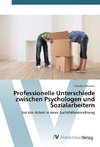 Professionelle Unterschiede zwischen Psychologen und Sozialarbeitern