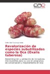 Revalorización de especies subutilizadas como la Oca (Oxalis tuberosa)