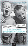 Artgerechte Haltung