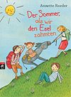 Der Sommer, als wir den Esel zähmten