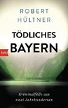 Tödliches Bayern