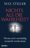 Nichts als die Wahrheit?